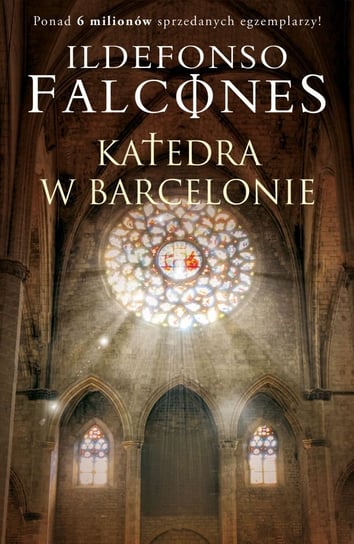 Katedra w Barcelonie. Tom 1 Falcones Ildefonso
