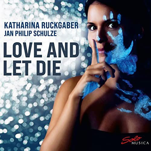 Katharina Ruckgaber - Love And Let Die Various Artists