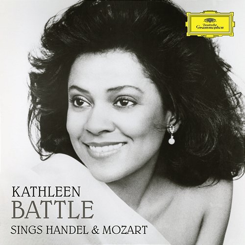Kathleen Battle sings Handel & Mozart Kathleen Battle