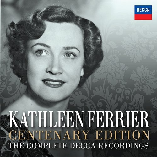 Kathleen Ferrier Centenary Edition - The Complete Decca Recordings Kathleen Ferrier