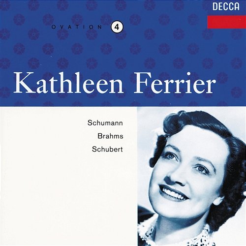 Kathleen Ferrier Vol. 4 - Schumann / Schubert / Brahms Kathleen Ferrier