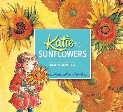 Katie and the Sunflowers Mayhew James