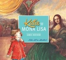 Katie: Katie and the Mona Lisa Mayhew James