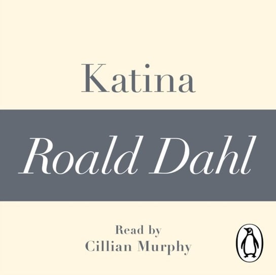 Katina (A Roald Dahl Short Story) Dahl Roald