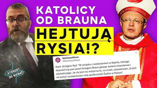 Katolicy od Brauna hejtują Rysia!? | Którędy Do Nieba - Idź Pod Prąd Nowości - podcast - audiobook Opracowanie zbiorowe