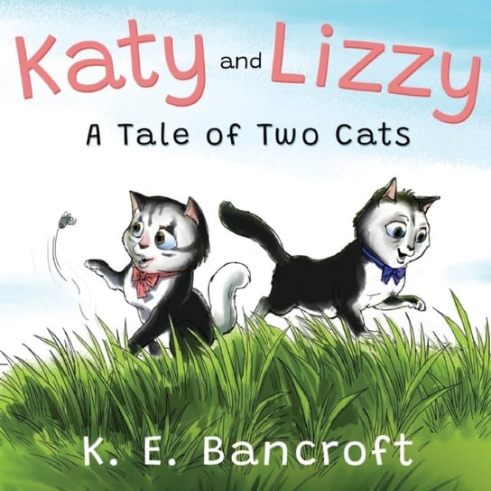 Katy and Lizzy K.E. Bancroft
