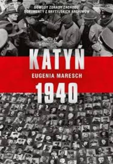 Katyń 1940 Maresch Eugenia