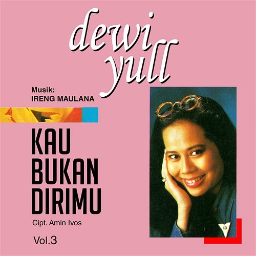 Kau Bukan Dirimu Dewi Yull