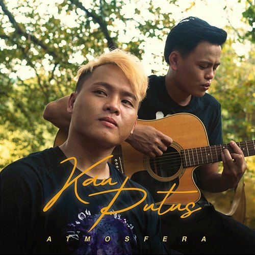 Kau Putus Atmosfera