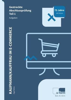 Kaufmann/Kauffrau im E-Commerce U-Form