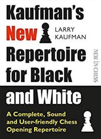 Kaufmans New Repertoire for Black and White Larry Kaufman