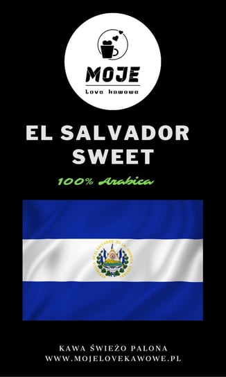 Kawa El Salvador Sweet Moje Love Kawowe
