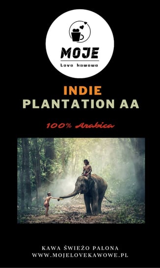 Kawa Indie Plantation AA Moje Love Kawowe