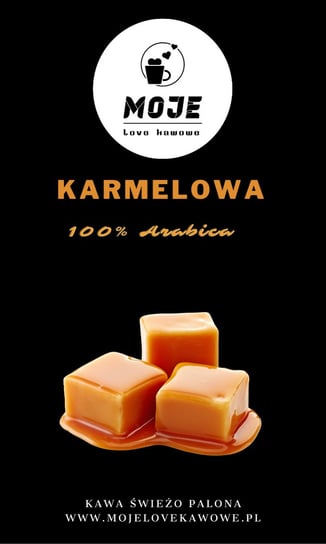 Kawa smakowa Karmel 250g ziarnista Moje Love Kawowe