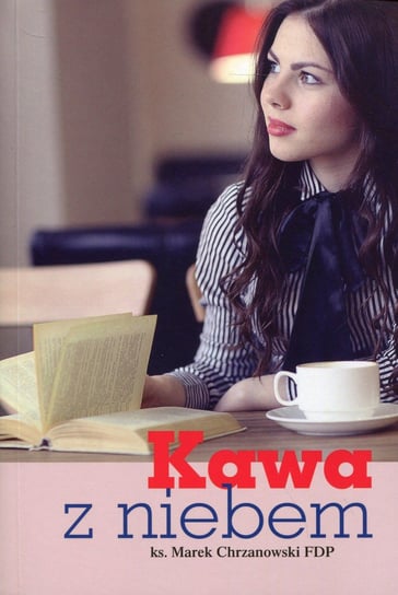 Kawa z niebem Chrzanowski Marek