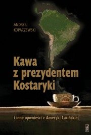 Kawa z prezydentem Kostaryki Kopaczewski Andrzej