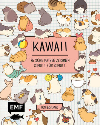 Kawaii: 75 süße Katzen zeichnen - Mit Schritt-Anleitungen Edition Michael Fischer