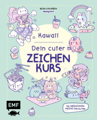 Kawaii! Dein cuter Zeichenkurs Edition Michael Fischer