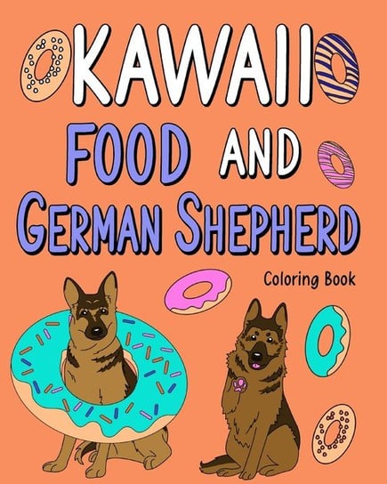 Kawaii Food and German Shepherd Coloring Book PaperLand