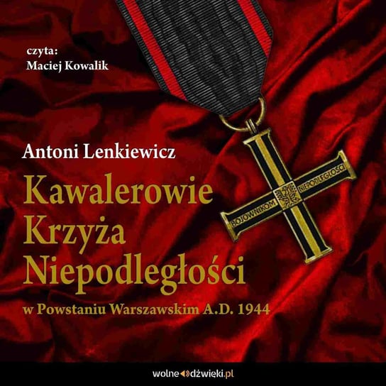 Kawalerowie Krzyża Niepodległości Lenkiewicz Antoni