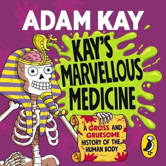 Kay's Marvellous Medicine Kay Adam