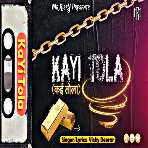 Kayi Tola Vicky Deorar