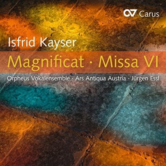 Kayser: Magnificat & Missa VI Ars Antiqua Austria