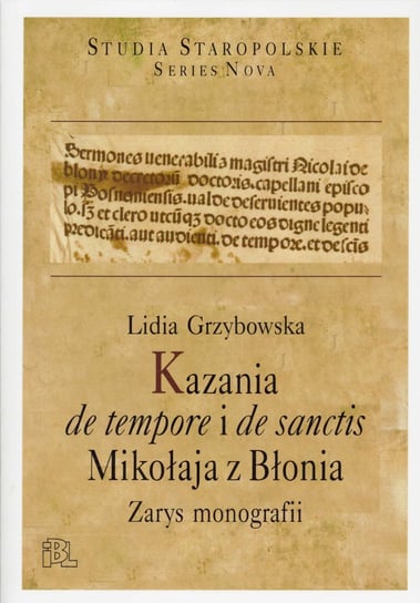 Kazania de tempore i de sanctis Mikołaja z Błonia Grzybowska Lidia