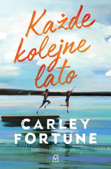 Każde kolejne lato - ebook epub Carley Fortune