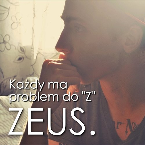 Każdy ma problem do "Z" Zeus