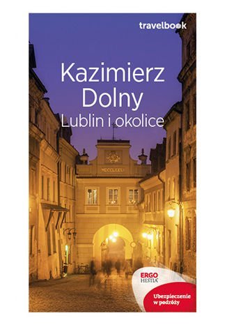 Kazimierz Dolny, Lublin i okolice Bodnari Magdalena