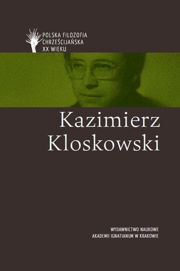 Kazimierz Kloskowski Opracowanie zbiorowe