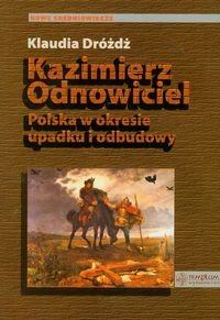 Kazimierz Odnowiciel Dróżdż Klaudia