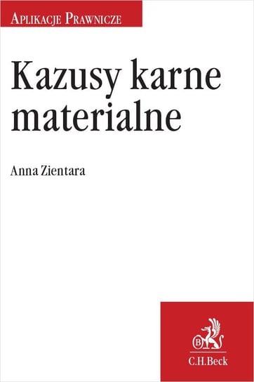 Kazusy karne materialne - ebook PDF Zientara Anna