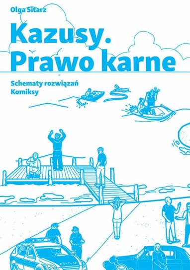 Kazusy. Prawo karne. Schematy rozwiązań. Komiksy - ebook PDF Sitarz Olga