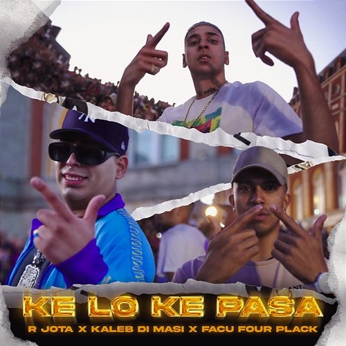KE LO KE PASA R Jota, Kaleb Di Masi, Four Plack feat. DT.Bilardo