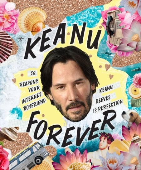 Keanu Forever: 50 Reasons Your internet Boyfriend Keanu Reeves is Perfection Billie Oliver