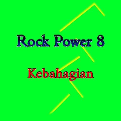 Kebahagian Rock Power 8
