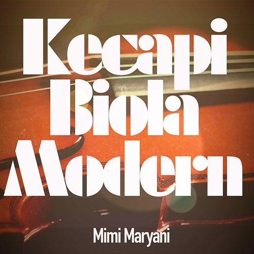 Kecapi Biola Modern Mimi Maryani