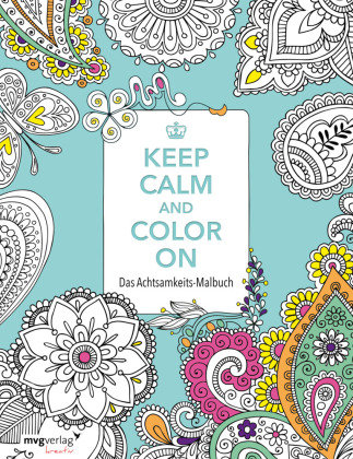 Keep Calm and Color On Mvg Moderne Vlgs. Ges., Mvg Verlag