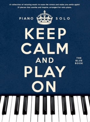 Keep Calm And Play On Hal Leonard Publishing Corporation