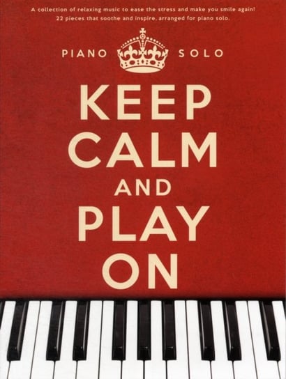Keep Calm and Play on Music Sales Ltd.