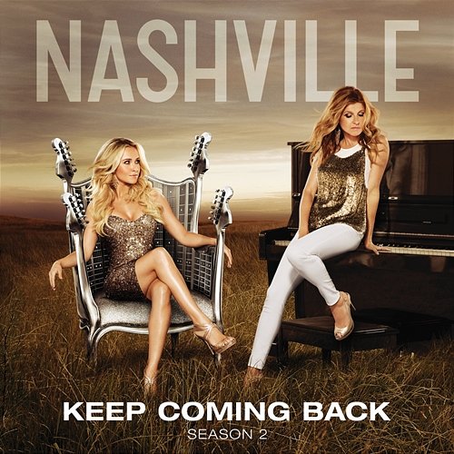 Keep Coming Back Nashville Cast feat. Charles Esten