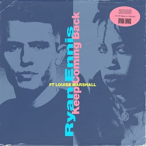 Keep Coming Back Ryan Ennis feat. Louise Marshall