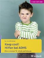 Keep cool! Hilfen bei ADHS Stremme Corinna
