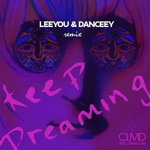 Keep Dreaming CLMD feat. Jared Lee