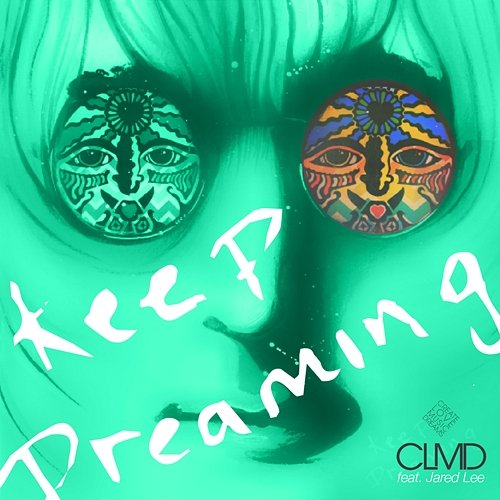 Keep Dreaming CLMD feat. Jared Lee