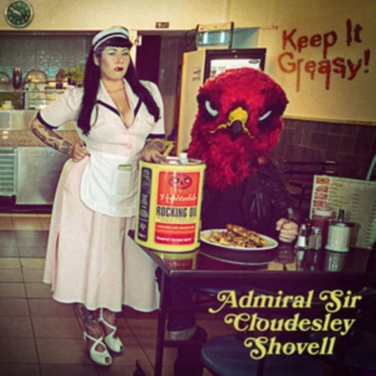 Keep It Greasy! Admiral Sir Cloudesley Shovell
