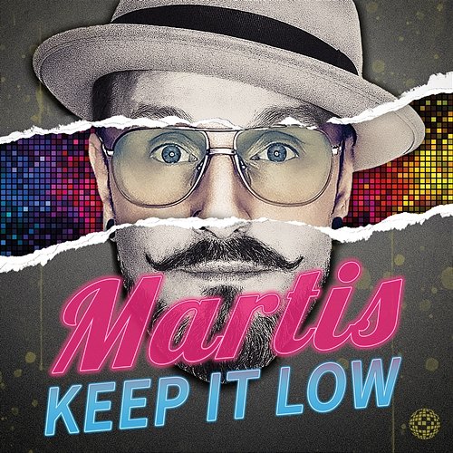 Keep It Low Martis