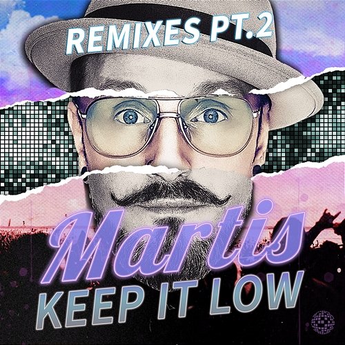 Keep It Low Martis